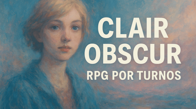 Clair Obscur o RPG por turnos que ressucitou um gênero