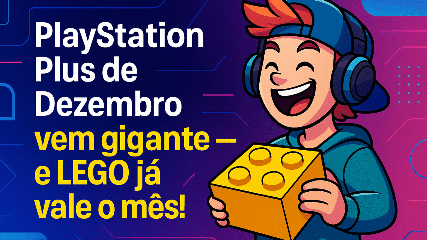 PlayStation Plus de Dezembro vem gigante — e LEGO já vale o mês!